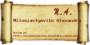 Miloszavlyevits Alexandra névjegykártya